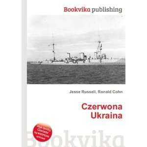  Czerwona Ukraina Ronald Cohn Jesse Russell Books
