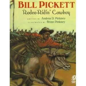    Bill Pickett Andrea Davis/ Pinkney, J. Brian (ILT) Pinkney Books