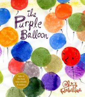   The Purple Balloon by Chris Raschka, Random House 