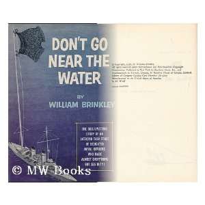  Dont Go Near the Water: Brinkley William: Books