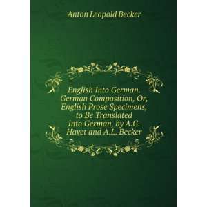  English Into German. German Composition, Or, English Prose 