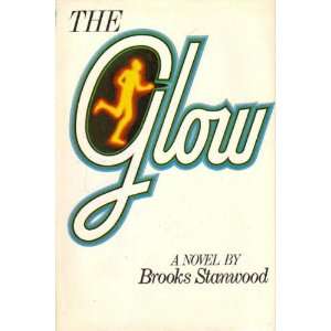  The Glow. (9780070608795) Brooks. Stanwood Books
