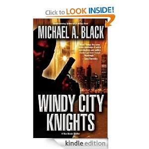 Windy City Knights (Ron Shade) Michael A. Black  Kindle 