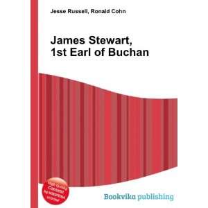   : James Stewart, 1st Earl of Buchan: Ronald Cohn Jesse Russell: Books