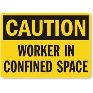    Worker In Confined Space Aluminum Sign, 10 x 7