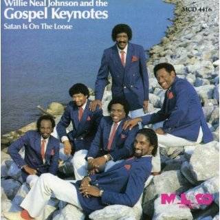 Satan Is on the Loose by Willie Neal Johnson & Gospel Keynotes 