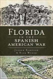   Spanish American War by Joe Knetsch, History Press, The  Paperback
