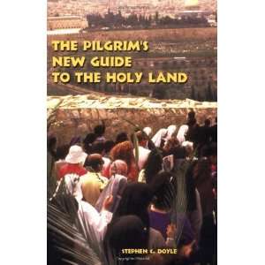   New Guide to the Holy Land [Paperback]: Stephen C. Doyle: Books