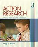 Action Research Improving Craig A. Mertler