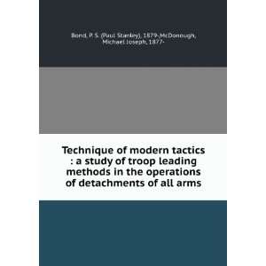 Technique of modern tactics  a study of troop leading methods in the 