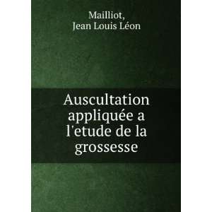   etude de la grossesse: Jean Louis LÃ©on Mailliot: Books