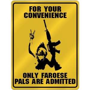   Pals Are Admitted  Faroes Parking Sign Country