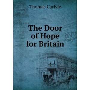   The Door of Hope for Britain Thomas, 1795 1881 Carlyle Books
