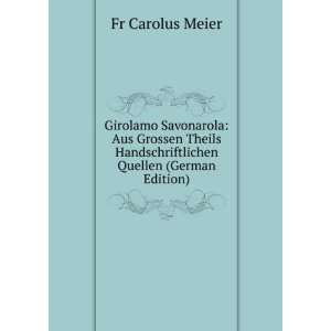   Handschriftlichen Quellen (German Edition): Fr Carolus Meier: Books