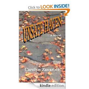Unsafe Haven Carolyn Zavarine  Kindle Store