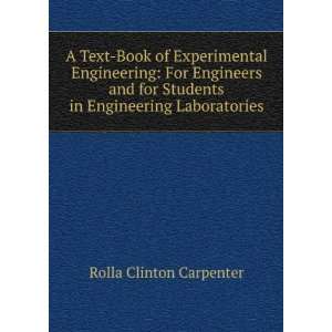   in engineering laboratories Rolla C. 1852 1919 Carpenter Books