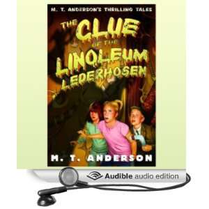   Lederhosen (Audible Audio Edition) M.T. Anderson, Marc Cashman Books