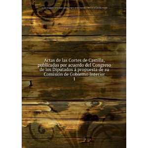   . ComisiÃ³n de Gobierno Interior Castile (Kingdom). Cortes Books