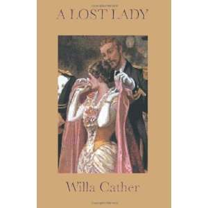  A Lost Lady [Paperback] Willa Cather Books