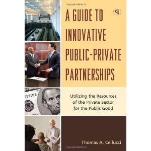   of the Private Sector for [Hardcover] Thomas A. Cellucci Books