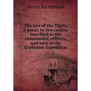  The loss of the Tigris; a poem. In two cantos. Inscribed 