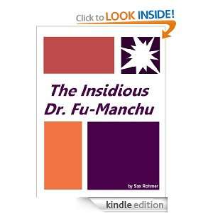 The Insidious Dr. Fu Manchu  Full Annotated (Fu Manchu) Sax Rohmer 