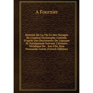   De . Son Fils, Don Fernando Colon (French Edition) A Fournier Books