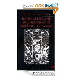 Radicalism and Revolution in Britain, 1775 1848 Essays in Honour of 