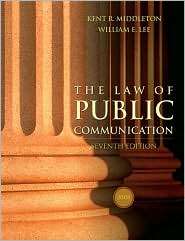 The Law of Public Communication 2008, (0205484670), Kent R. Middleton 