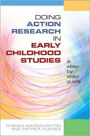 Doing Action Research in Early Childhood Studies: a step by step guide 