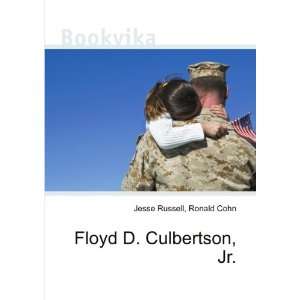 Floyd D. Culbertson, Jr. Ronald Cohn Jesse Russell Books