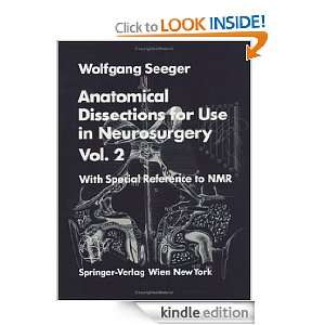  Anatomical Dissections for Use in Neurosurgery II With 
