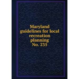  recreation planning. No. 235 Maryland. Dept. of Natural Resources 