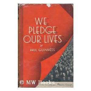 We Pledge Our Lives; a Post War Manifesto from a War Time Prison, by 