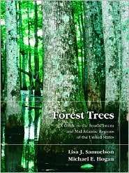 Forest Trees A Guide to the Southeastern and Mid Atlantic Regions of 