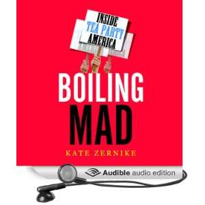  Boiling Mad Inside Tea Party America (Audible Audio 