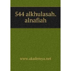 544 alkhulasah.alnafiah: www.akademya.net:  Books