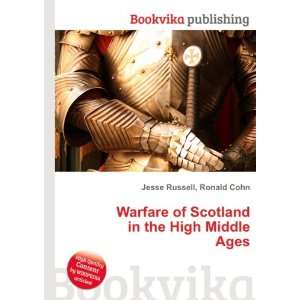   of Scotland in the High Middle Ages: Ronald Cohn Jesse Russell: Books