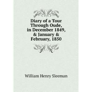   1849, & January & February, 1850: William Henry Sleeman: Books