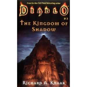   of Shadow (Diablo #3) [Mass Market Paperback]: Richard A. Knaak: Books
