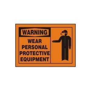 WARNING WEAR PERSONAL PROTECTIVE EQUIPMENT (W/GRAPHIC) Sign   10 x 14 