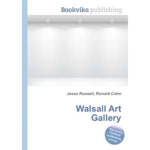 Walsall Art Gallery Ronald Cohn Jesse Russell Books