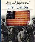   EQUIPMENT OF THE UNION Civil War TIME LIFE Book NEW History US Weapons