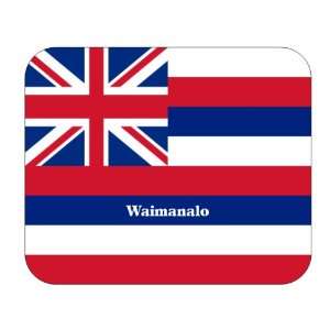  US State Flag   Waimanalo, Hawaii (HI) Mouse Pad 