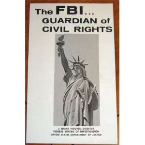   : The FBI Guardian of Civil Rights: J. Edgar Hoover (Director): Books