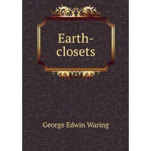  Earth closets George Edwin Waring Books