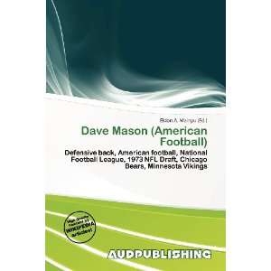   Dave Mason (American Football) (9786138452430) Eldon A. Mainyu Books