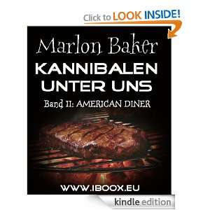 American Diner (Kannibalen unter uns) (German Edition) Marlon Baker 