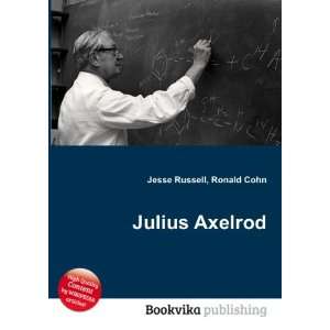  Julius Axelrod Ronald Cohn Jesse Russell Books
