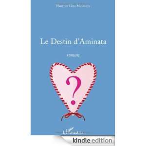Le destin dAminata (French Edition) Florence Lina Bamona  Mouissou 